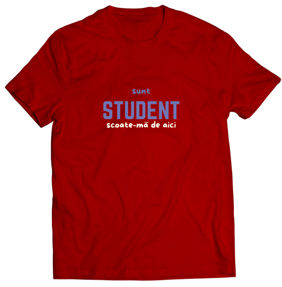 sunt-student-scoate-ma-de-aici-E280A2-tricou2551.jpg